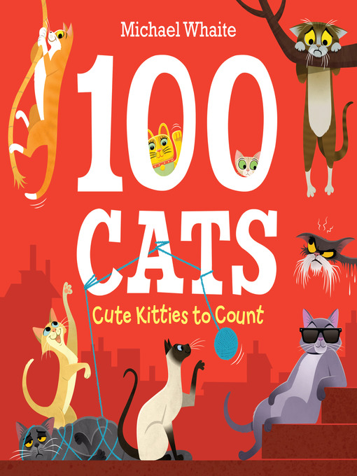 Title details for 100 Cats by Michael Whaite - Available